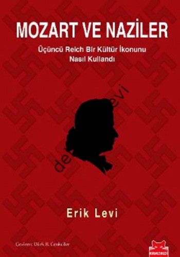 Mozart ve Naziler, Erik Levi