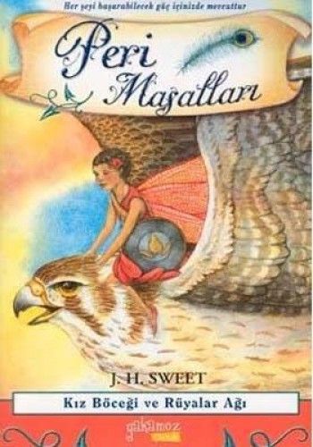 Peri Masalları; Kız Böceği ve Rüyalar Ağı - J. H. Sweet