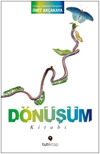 Dönüşüm kitabı, Ümit Akçakaya