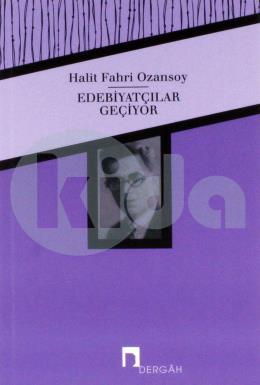 Edebiyatçılar Geçiyor, Halit Fahri Ozansoy
