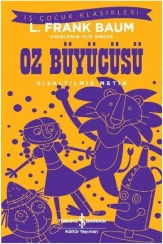 Oz Büyücüsü Kısaltılmış Metin, L. Frank Baum