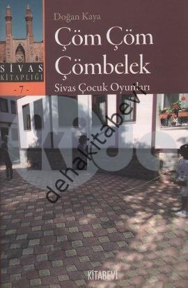 Çöm Çöm Çömbelek, Doğan Kaya