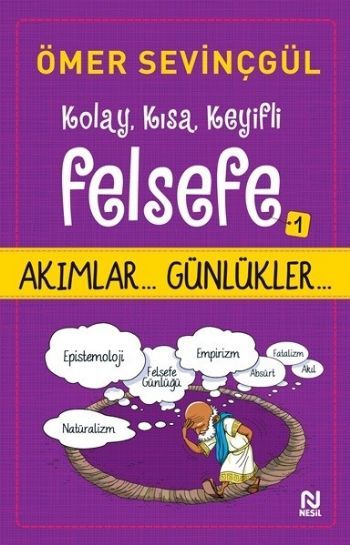 Kolay Kısa Keyifli Felsefe-1, Ömer Sevinçgül