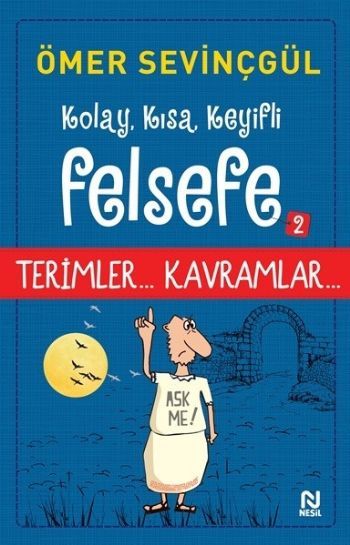 Kolay Kısa Keyifli Felsefe-2, Ömer Sevinçgül