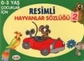 0-3 Yaş Çocuklar İçin Resimli Hayvanlar Sözlüğü 2, Hobi Yayınevi