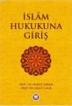 İslam Hukukuna Giriş, Ahmet Yaman, Halit Çalış