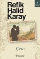 Çete, Refik Halid Karay