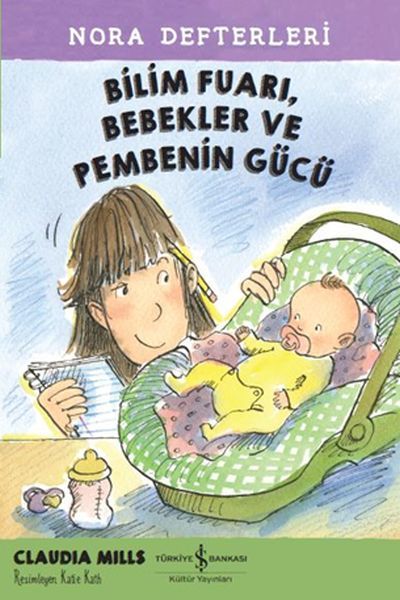 Nora Defterleri 2 Bilim Fuarı, Bebekler ve Pembenin Gücü, Claudia Mills