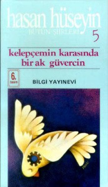 Kelepçemin Karasında Bir Ak Güverci, Hasan Hüseyin