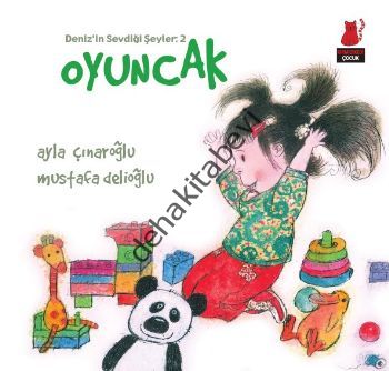 Oyuncak - Deniz'in Sevdiği Şeyler 2, Ayla Çınaroğlu