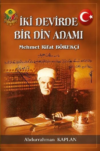 İki Devirde Bir Din Adamı - Mehmet Rifat Börekçi, Kadim Yayınları