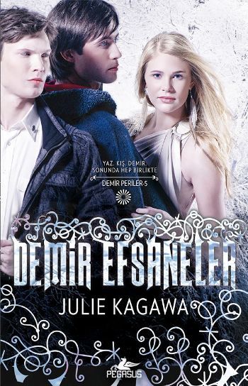Demir Efsaneler Demir Periler 5. Kitap, Julie Kagawa