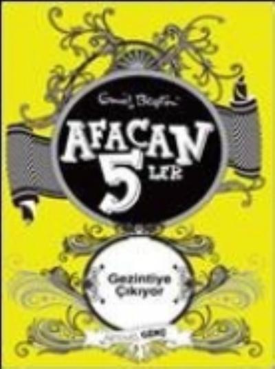 Afacan 5'ler Gezintiye Çıkıyor 10. Kitap, Enid Blyton