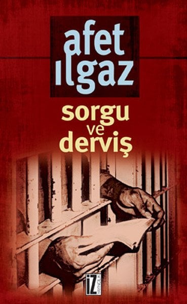 Sorgu ve Derviş - Afet Ilgaz
