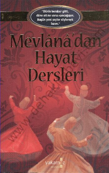 Mevlanadan Hayat Dersleri - E, Haluk Derince