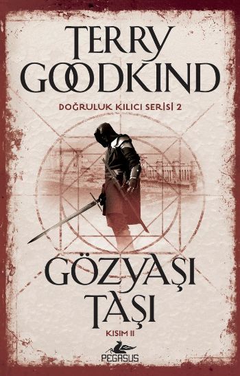 Doğruluk Kılıcı Serisi 2 Gözyaşı Taşı Kısım 2, Terry Goodkind