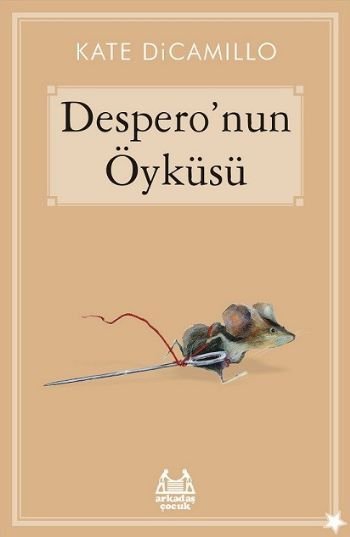 Despero'nun Öyküsü, Kate DiCamillo, Arkadaş