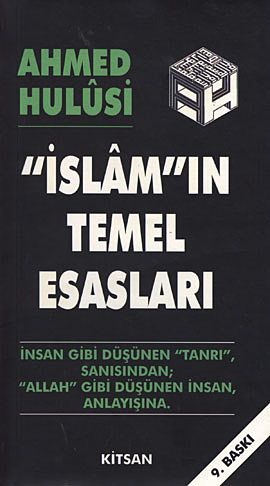 İslamın Temel Esasları-Ahmed Hulusi