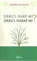 Darul Harpmi? Darul Harap Mı?