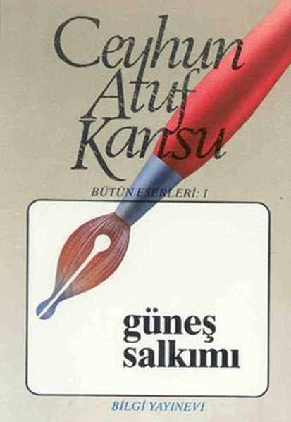 Güneş Salkımı Bütün Eserleri 1, Ceyhun Atuf Kansu