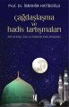 Çağdaşlaşma ve Hadis Tartışmaları, Hint Alt Kıtası, Mısır ve Türkiyede Hadis Tartışmaları - İbrahim Hatiboğlu