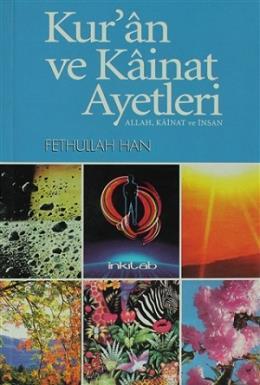 Kuran ve Kainat Ayetleri, Fettullah Han