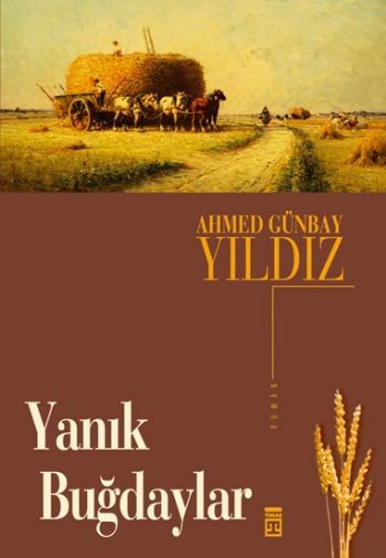 Yanık Buğdaylar, Timaş Yayınları
