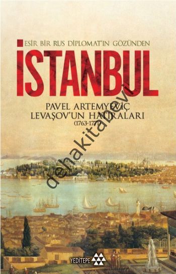 Esir Bir Rus Diplomatın Gözünden İstanbul, Pavel Artemyeviç Levaşov