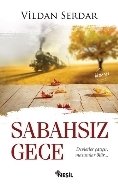Sabahsız Gece, Vildan Serdar
