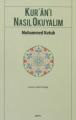 Kur`an-ı Nasıl Okuyalım, Muhammed Kutub