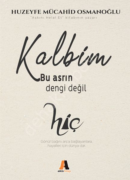 Kalbim Bu Asrın Dengi Değil, Huzeyfe Mücahid Osmanoğlu