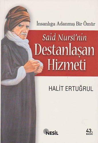 Said Nursinin Destanlaşan Hizmeti, Halit Ertuğrul