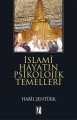 İslami Hayatın Psikolojik Temelleri - Hâbil Şentürk
