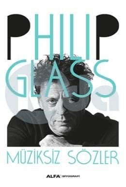 Müziksiz Sözler, Philip Glass