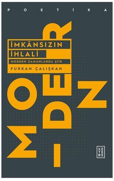 İmkansızın İhlali Modern Zamanlarda Şiir, Furkan Çalışkan
