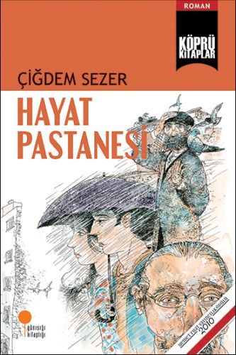 Hayat Pastanesi, Çiğdem Sezer