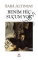 BENİM HİÇ SUÇUM YOK, Kolektif