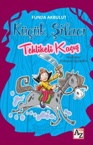 Küçük Şifacı Tehlikeli Kaçış, Funda Akbulut