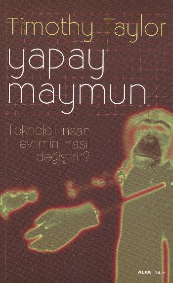 Yapay Maymun, Timothy Taylor