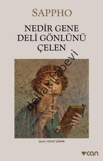NEDİR GENE DELİ GÖNLÜNÜ ÇELEN, Sappho