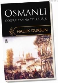 Osmanlı Coğrafyasına Yolculuk