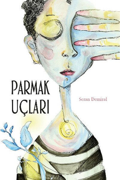 Parmak Uçları, Seran Demiral
