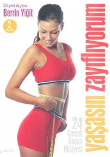 Yaşasın Zayıflıyorum, Berrin Yiğit