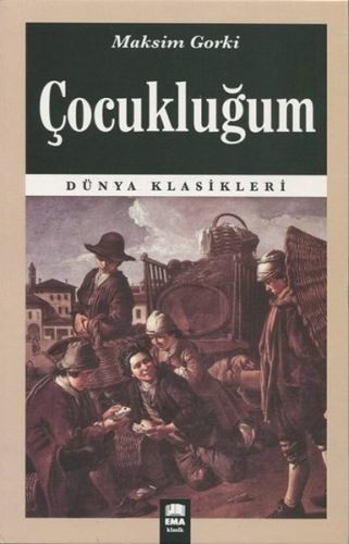 Çocukluğum / Dünya Klasikleri, Ema Kitap