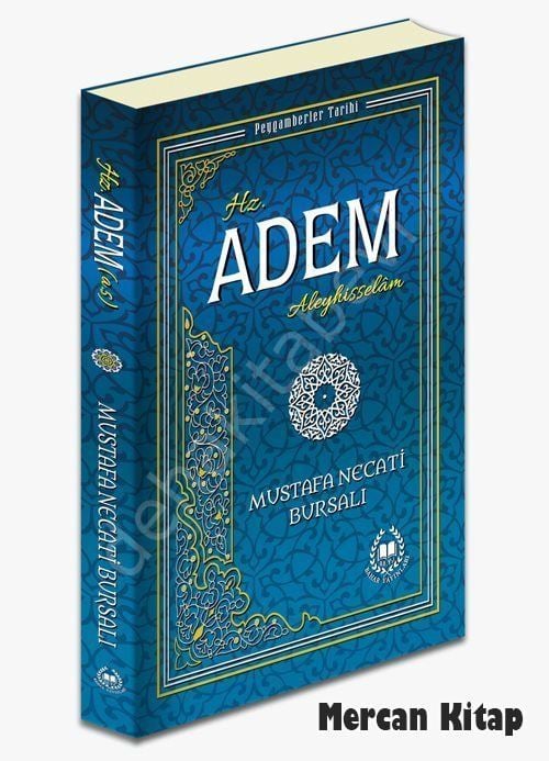 Hz. Adem (A.S.) & Peygamberler Tarihi, Mustafa Necati Bursalı