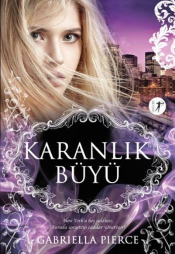 Karanlık Büyü, Gabriella Pierce
