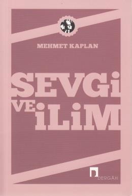 Sevgi ve İlim Denemeler, Mehmet Kaplan