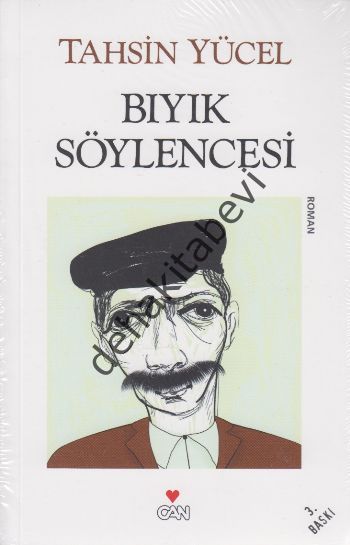 BIYIK SÖYLENCESİ, Tahsin Yücel