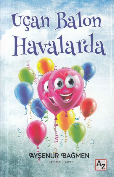 Uçan Balon Havalarda, Ayşenur Bağmen