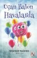 Uçan Balon Havalarda, Ayşenur Bağmen